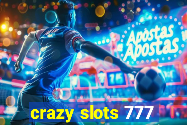 crazy slots 777