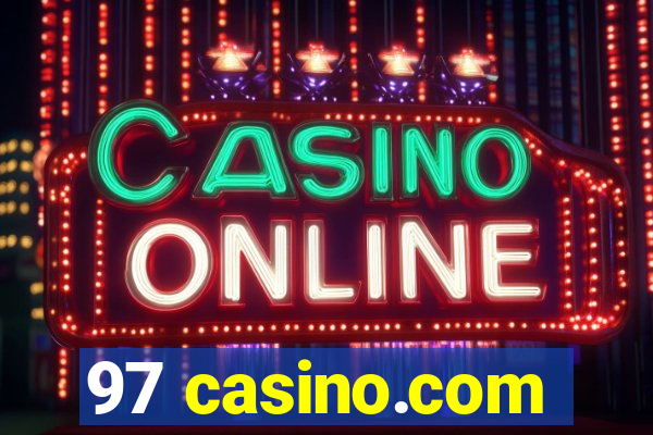 97 casino.com