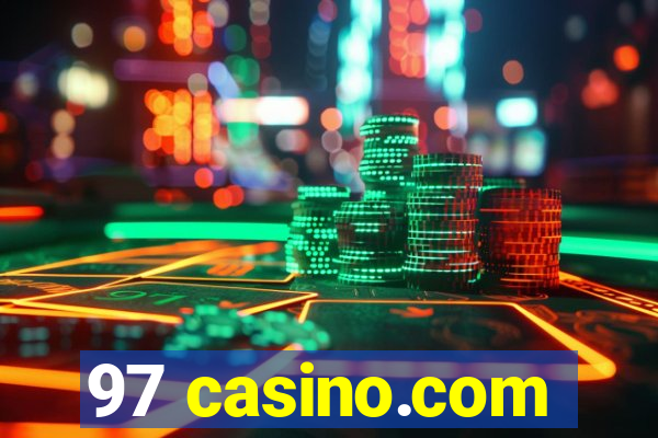 97 casino.com