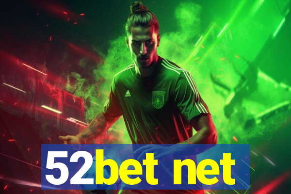 52bet net