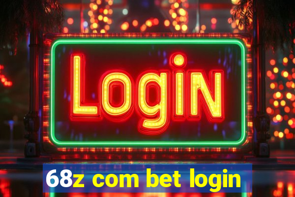 68z com bet login