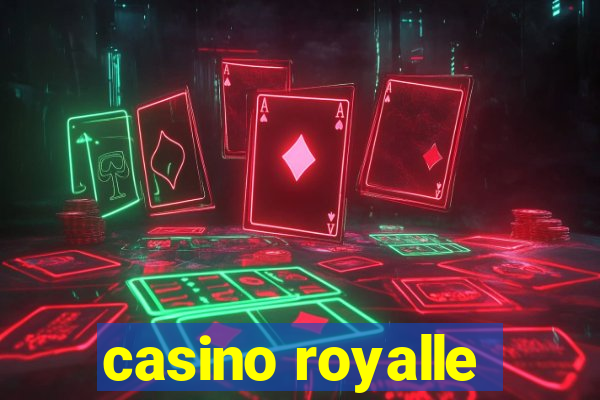 casino royalle