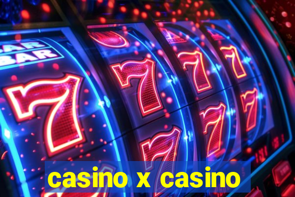 casino x casino