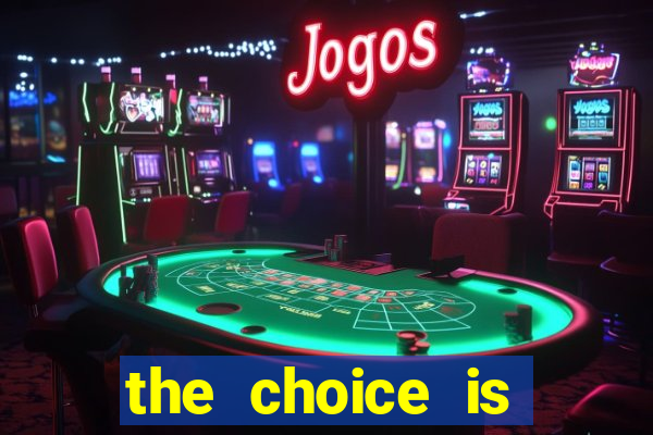 the choice is yours megaways slot