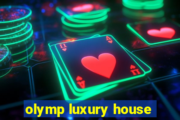 olymp luxury house