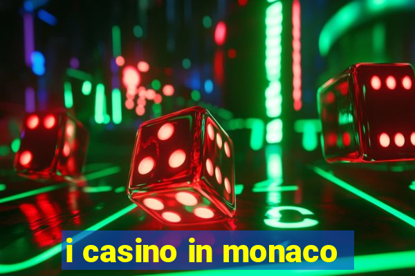 i casino in monaco