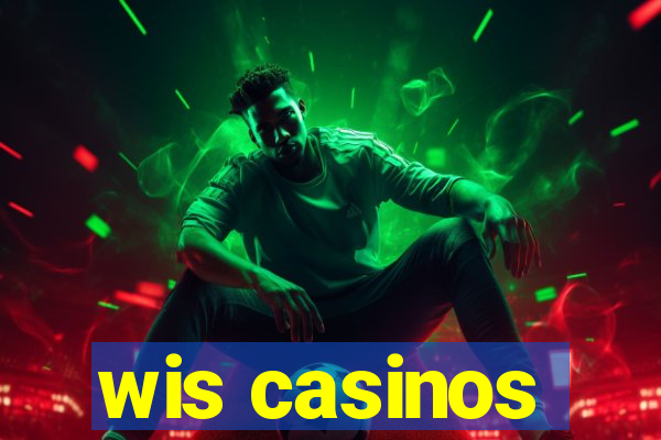 wis casinos