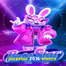 juventus 2016 elenco