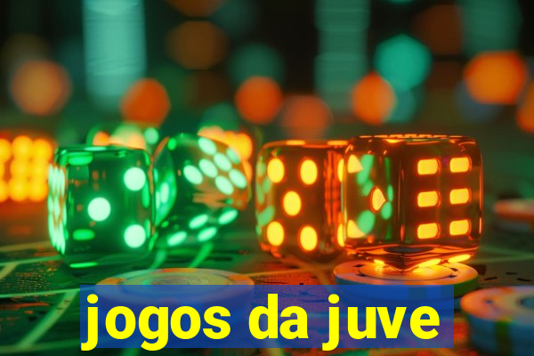 jogos da juve