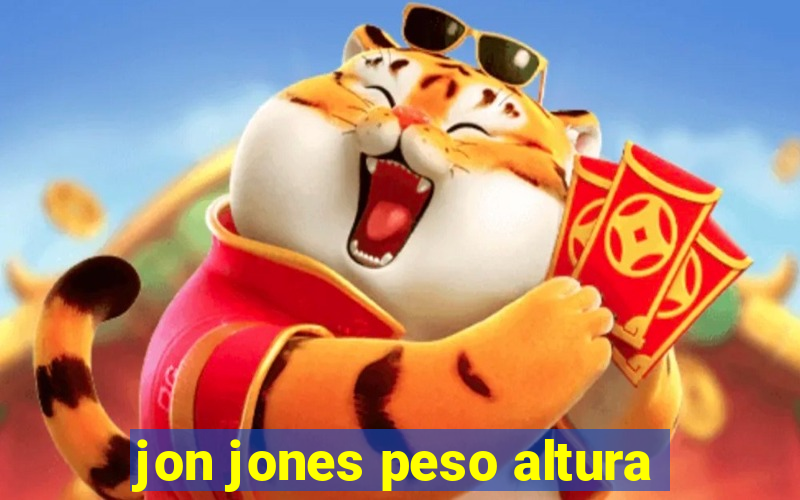 jon jones peso altura