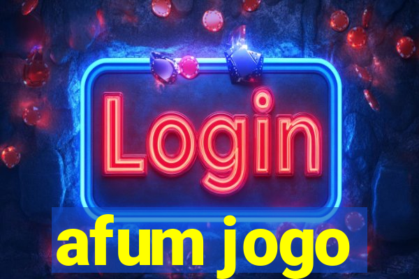 afum jogo