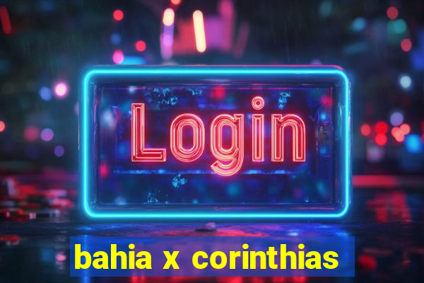 bahia x corinthias