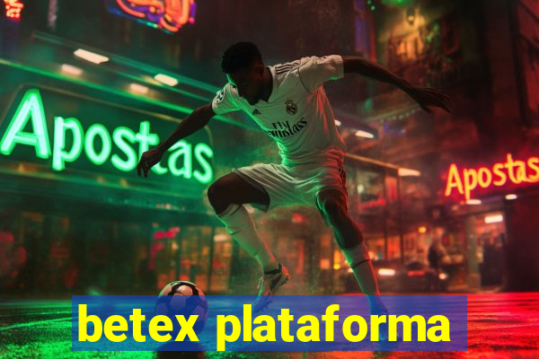 betex plataforma