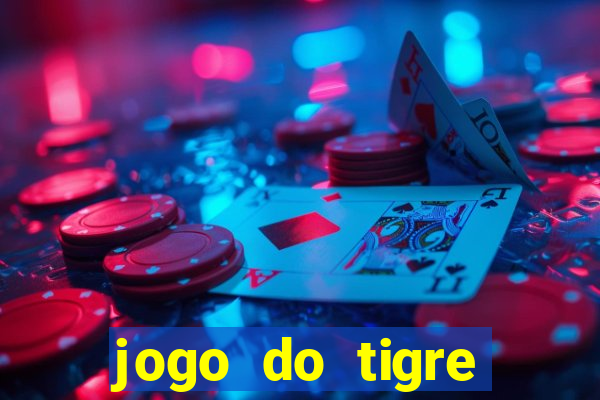 jogo do tigre falso dinheiro infinito