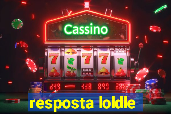 resposta loldle