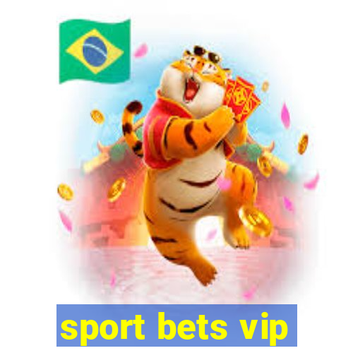 sport bets vip