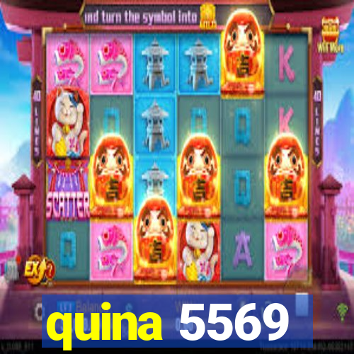 quina 5569