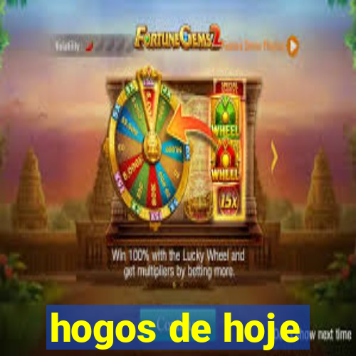 hogos de hoje