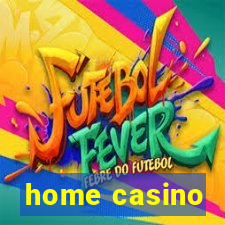 home casino