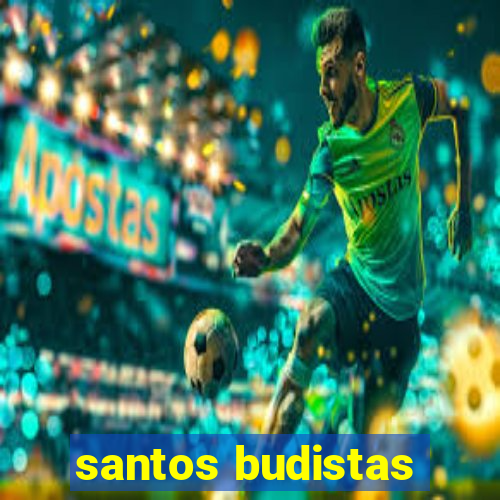 santos budistas