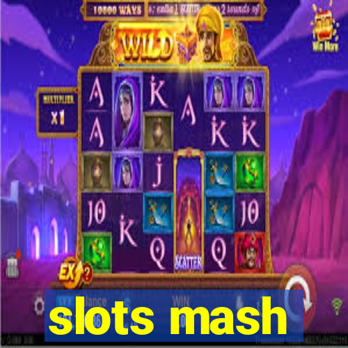 slots mash