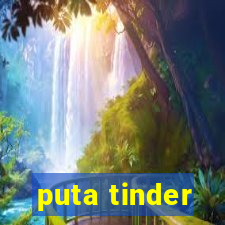 puta tinder