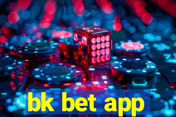 bk bet app