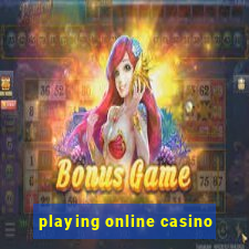 playing online casino