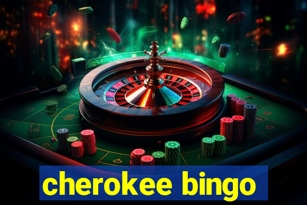 cherokee bingo