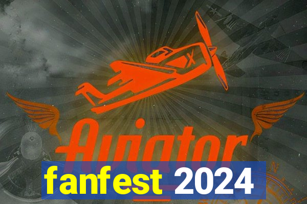 fanfest 2024