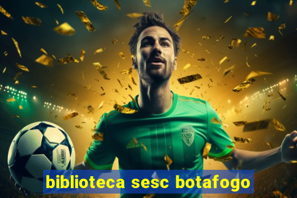 biblioteca sesc botafogo