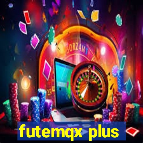 futemqx plus