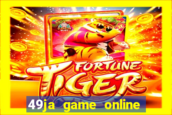 49ja game online casino slots