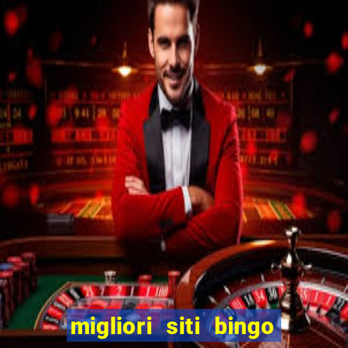 migliori siti bingo con soldi veri