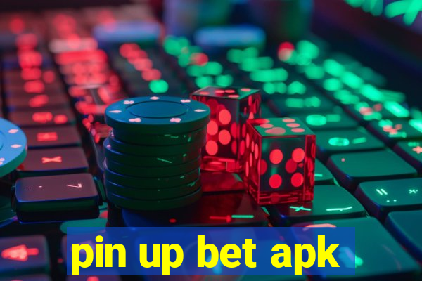 pin up bet apk