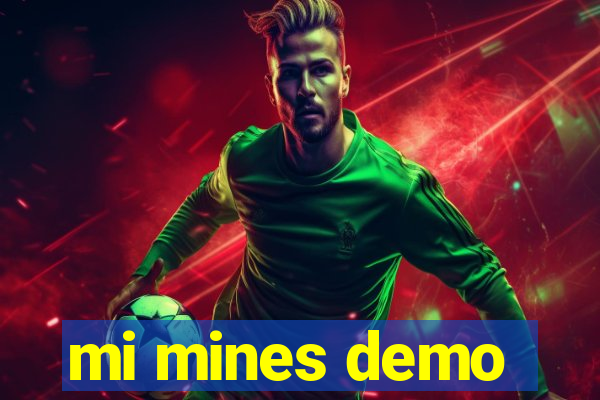 mi mines demo