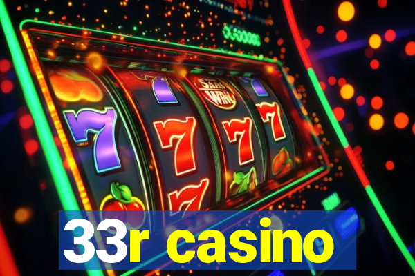 33r casino