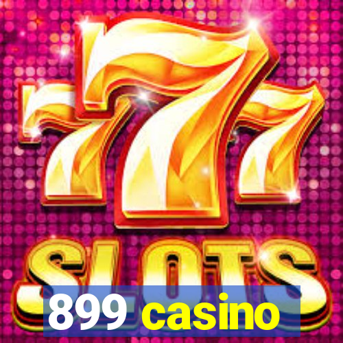 899 casino