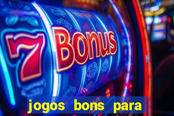 jogos bons para ganhar dinheiro de verdade