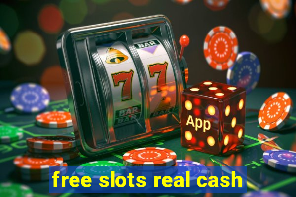 free slots real cash