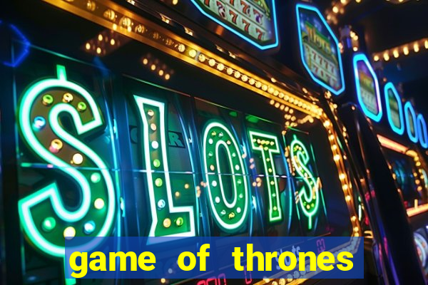 game of thrones 243 win ways slot review