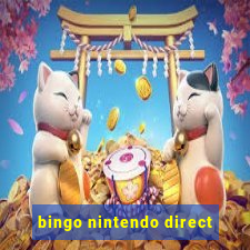 bingo nintendo direct