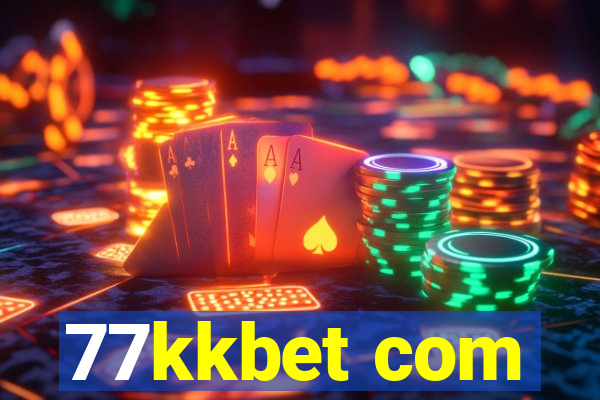 77kkbet com