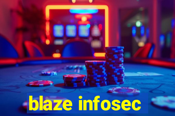 blaze infosec