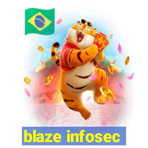 blaze infosec