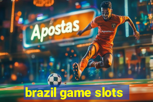 brazil game slots