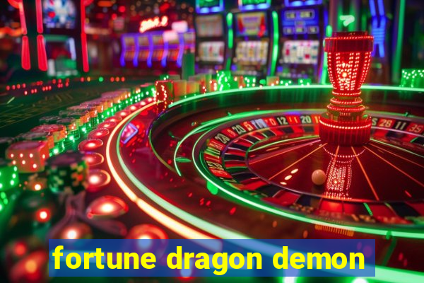 fortune dragon demon