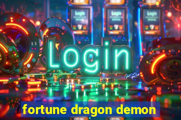 fortune dragon demon