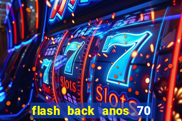 flash back anos 70 80 90 download gratis