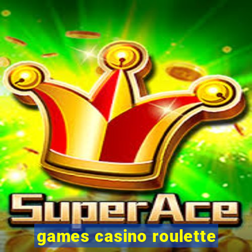 games casino roulette